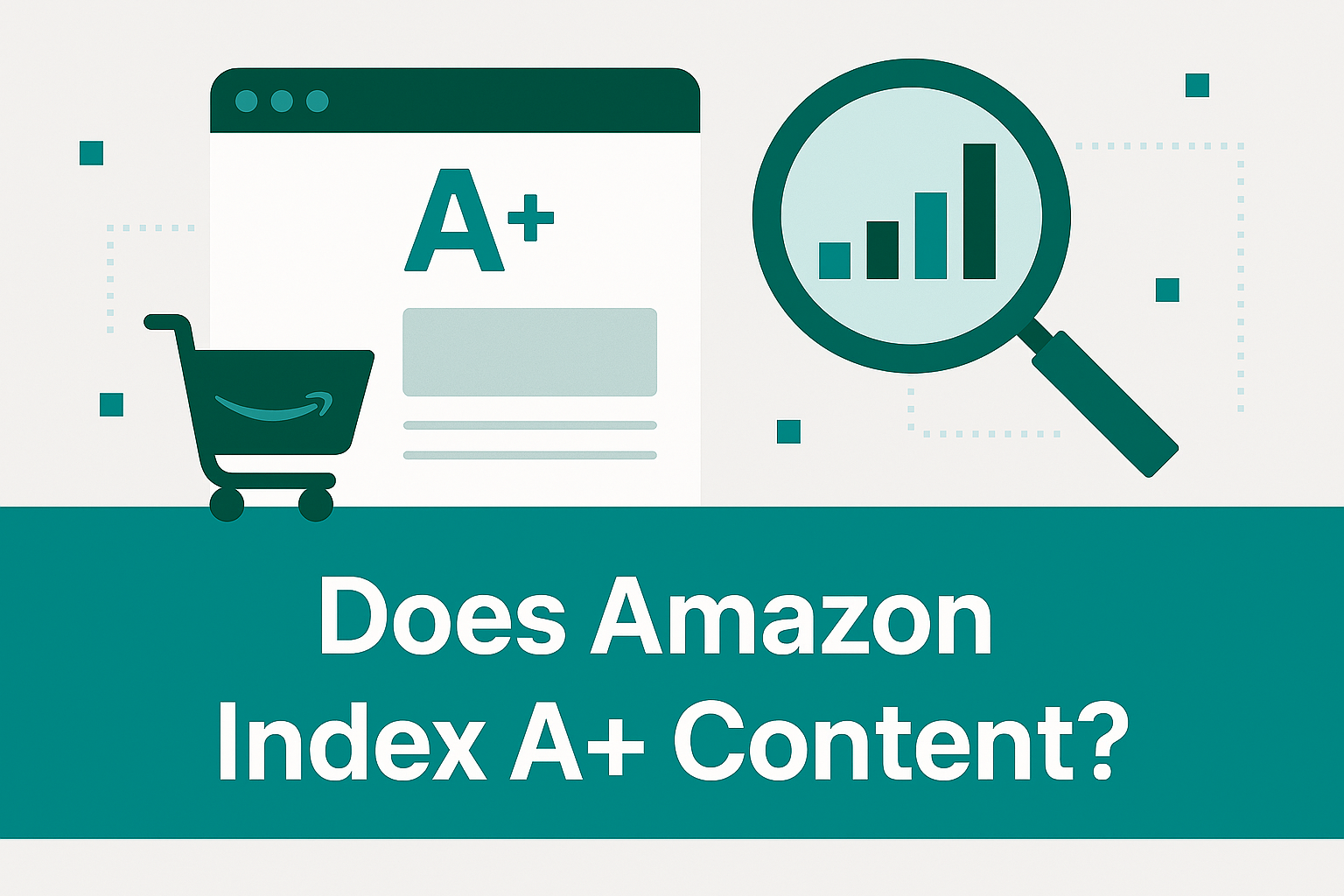 Amazon Indexes A+ Content