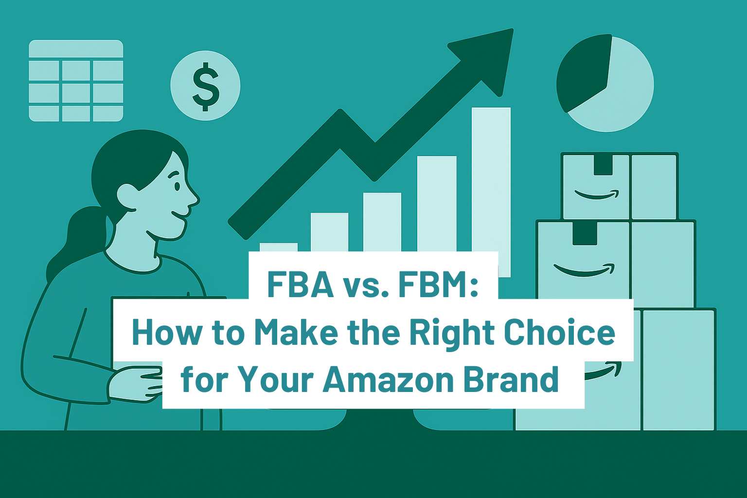 FBA vs. FBM: How to Make the Right Choice for Your Amazon Brand